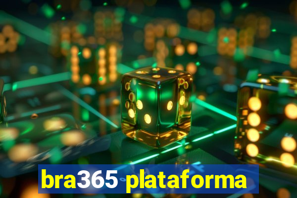 bra365 plataforma